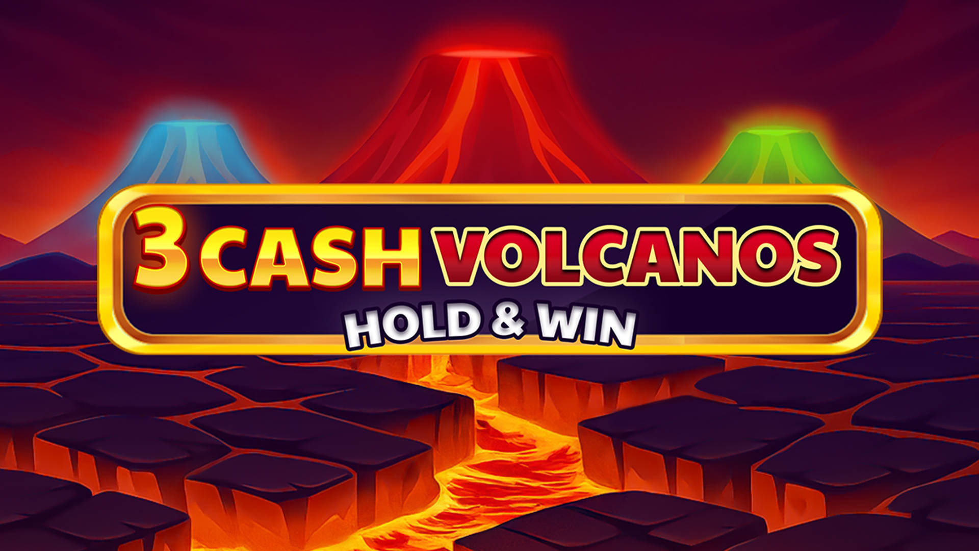 3 Cash Volcanos: Hold & Win