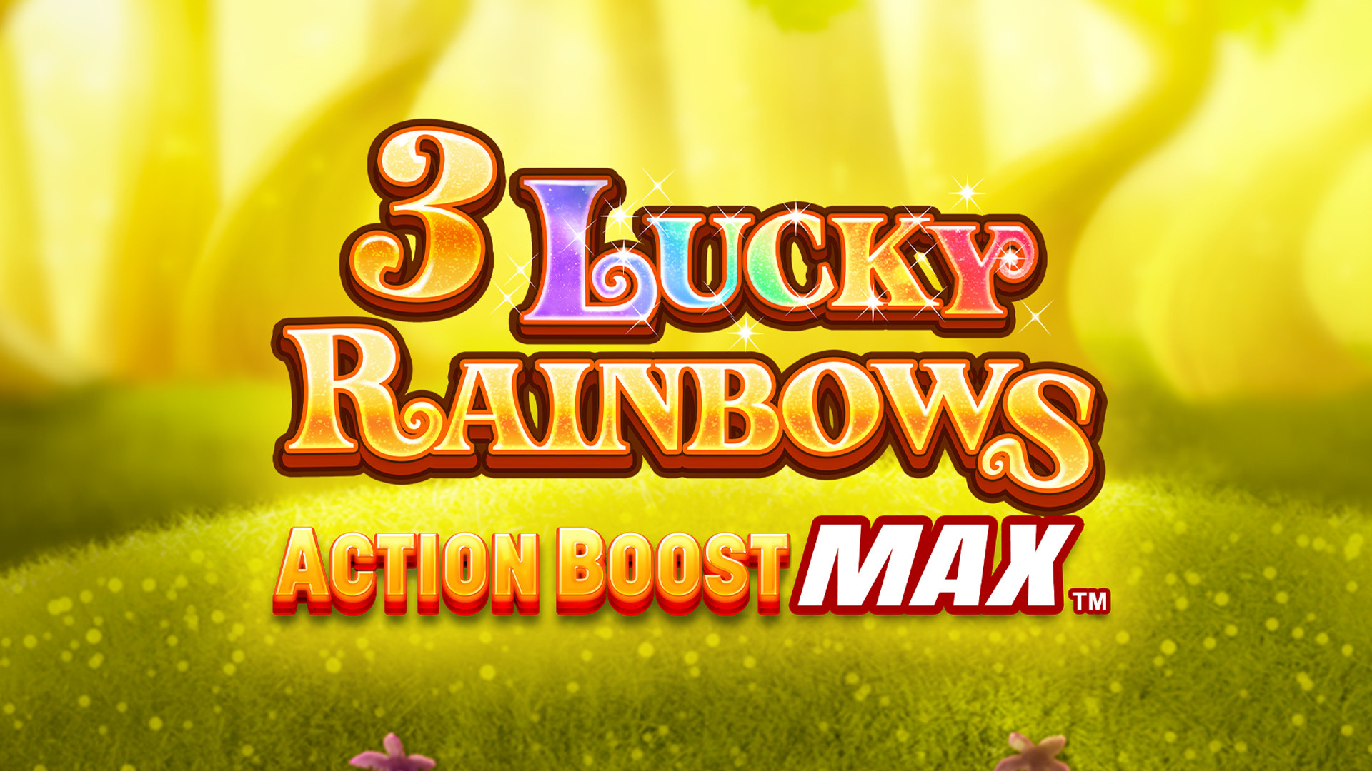 3 Lucky Rainbows Action Boost Max