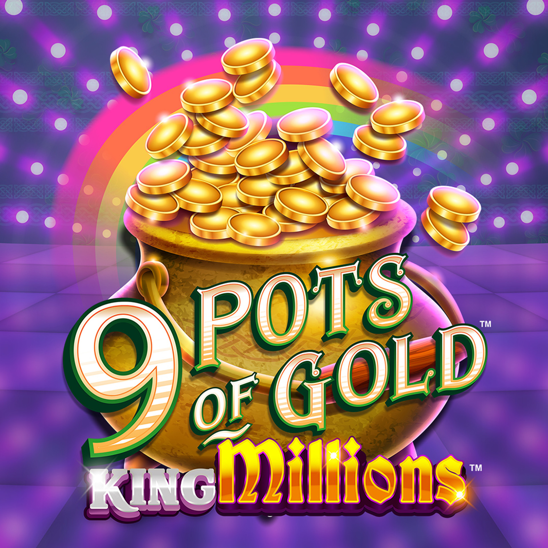 9 Pots of Gold King Millions