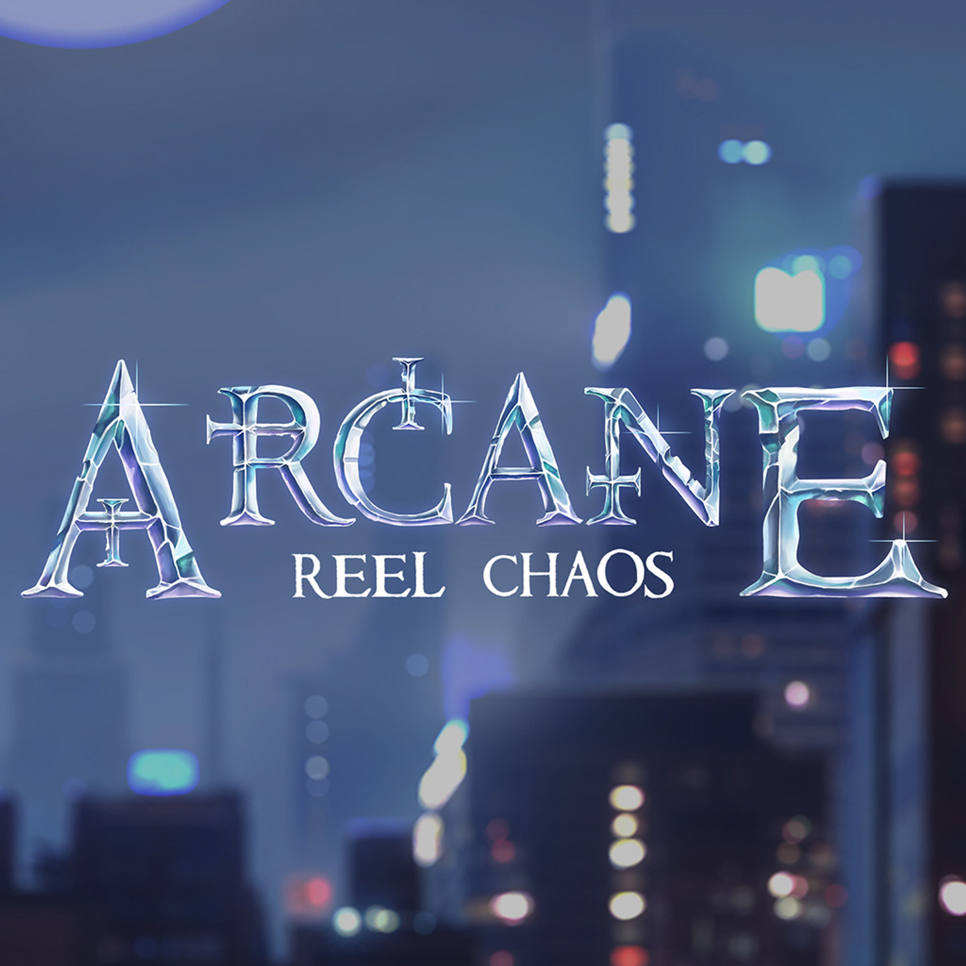Arcane: Reel Chaos