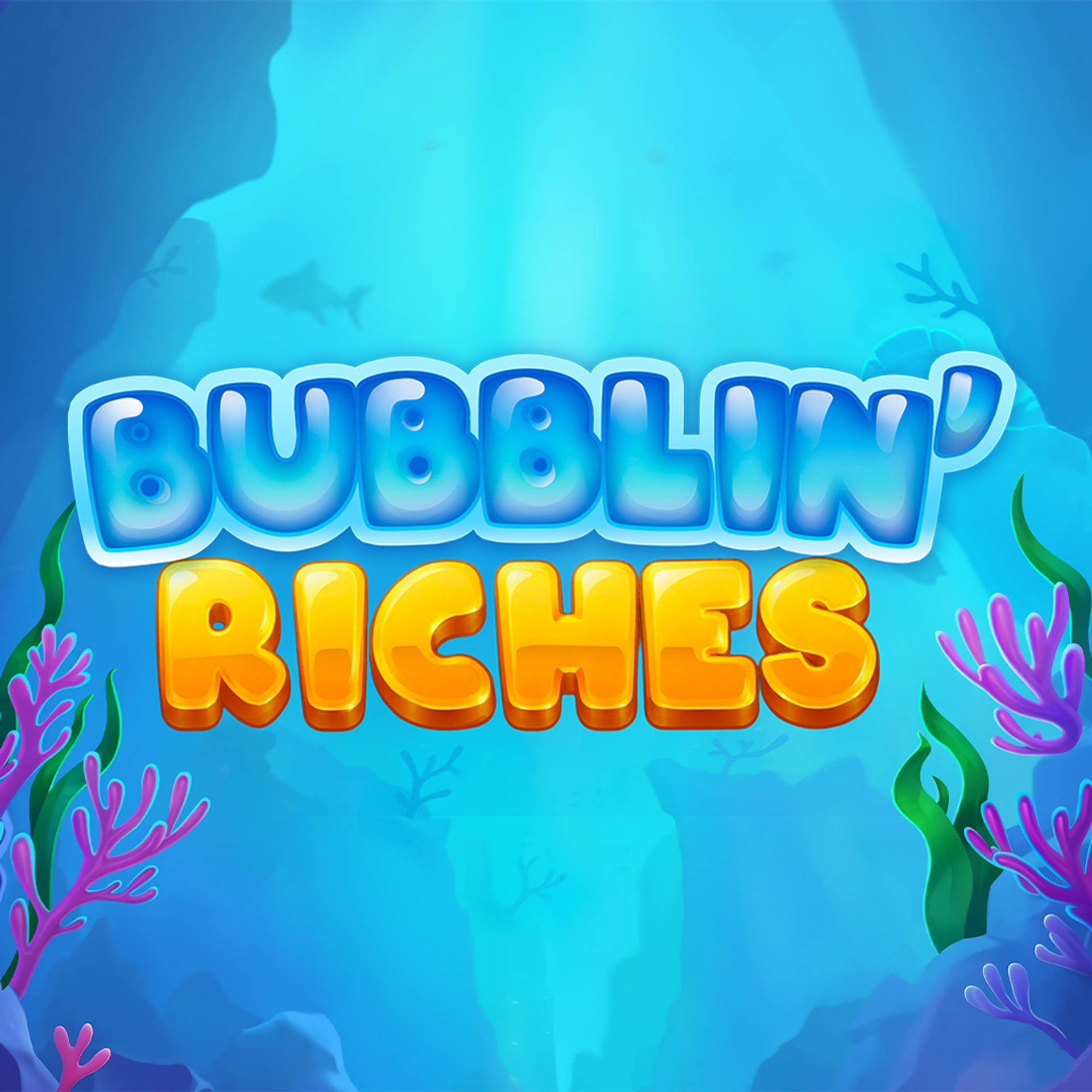 Bubblin' Riches