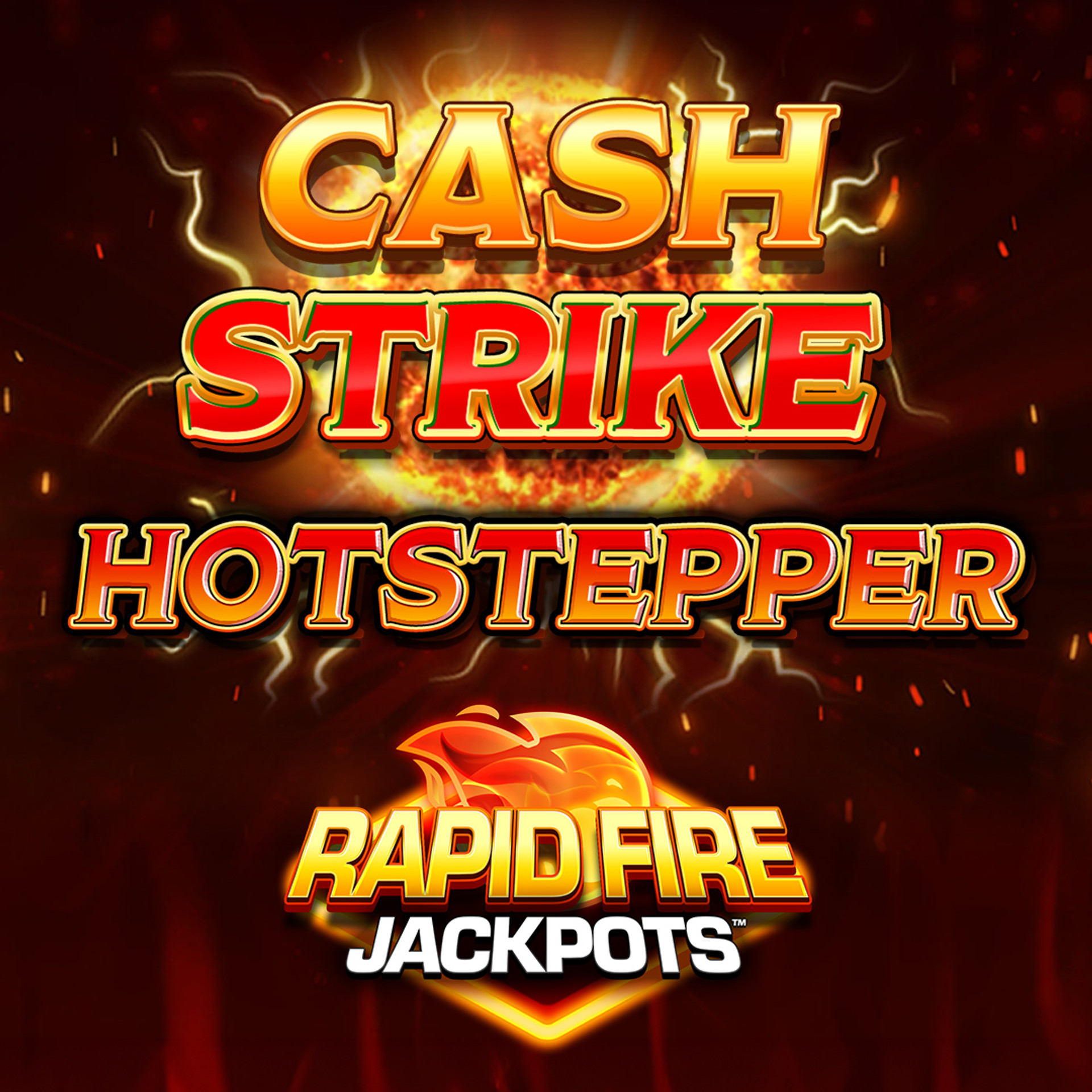 Cash Strike Hot Stepper Rapid Fire
