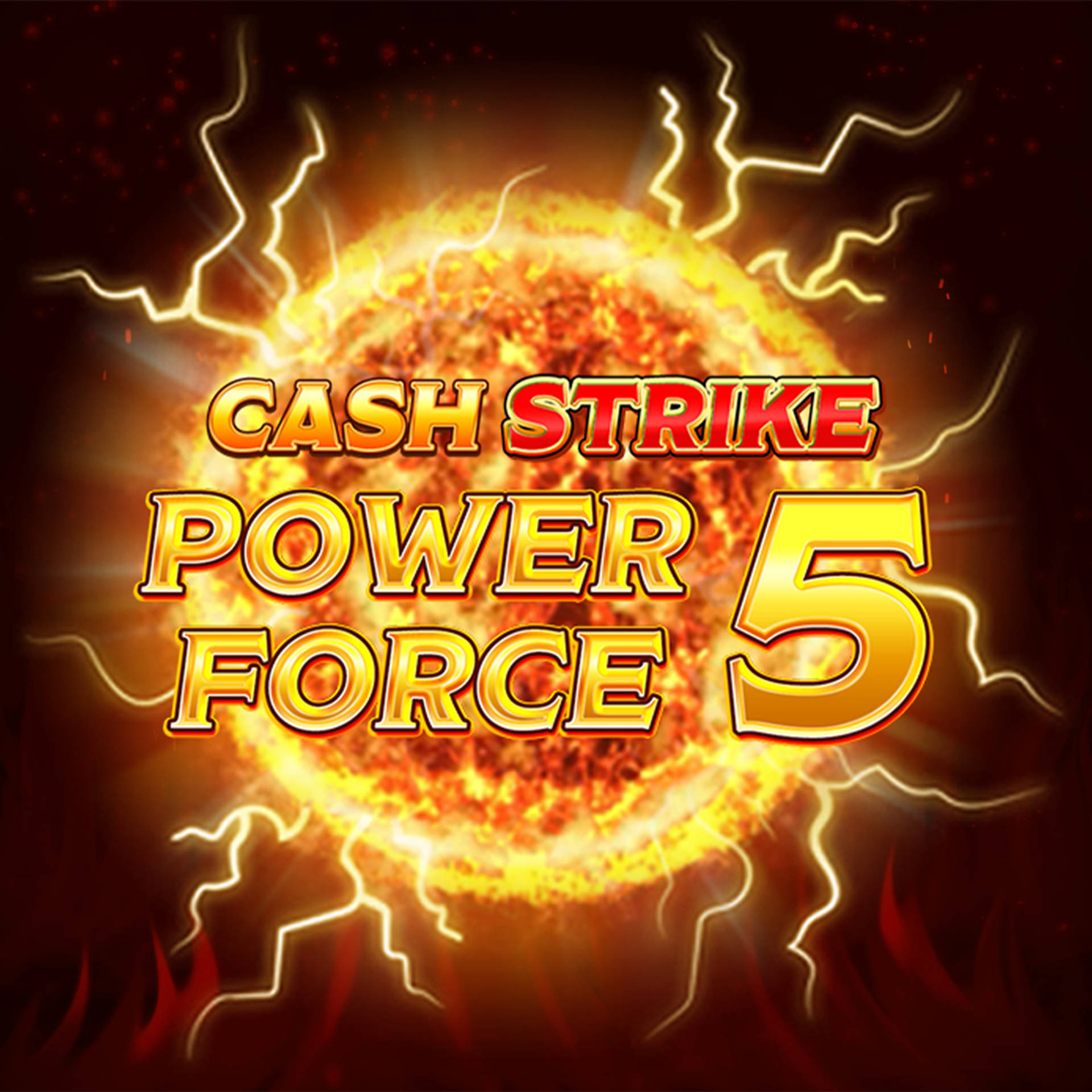 Cash Strike Power Force 5