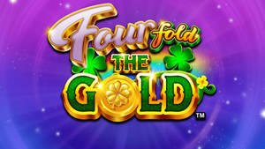 Fourfold the Gold