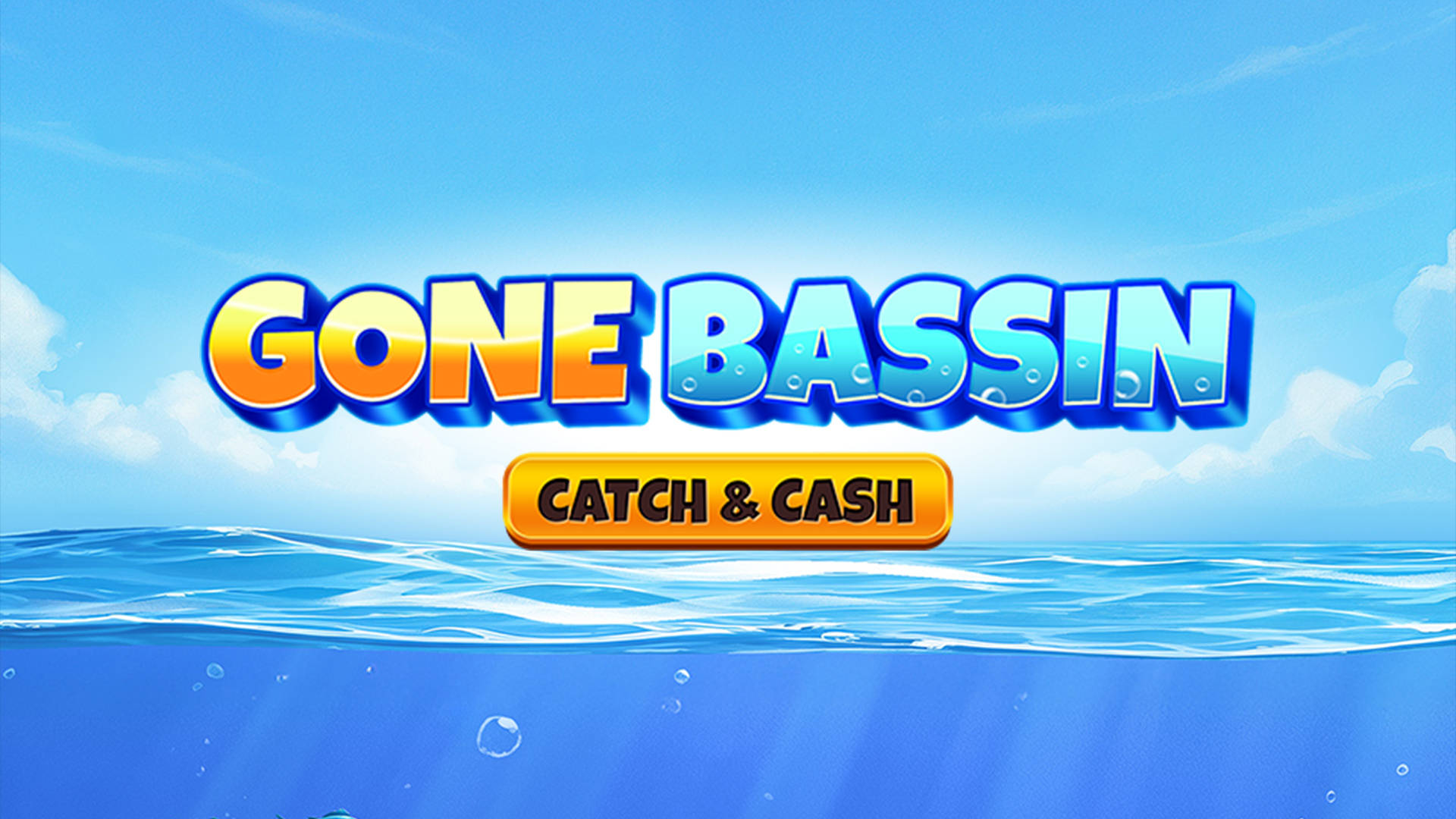 Gone Bassin': Catch & Cash