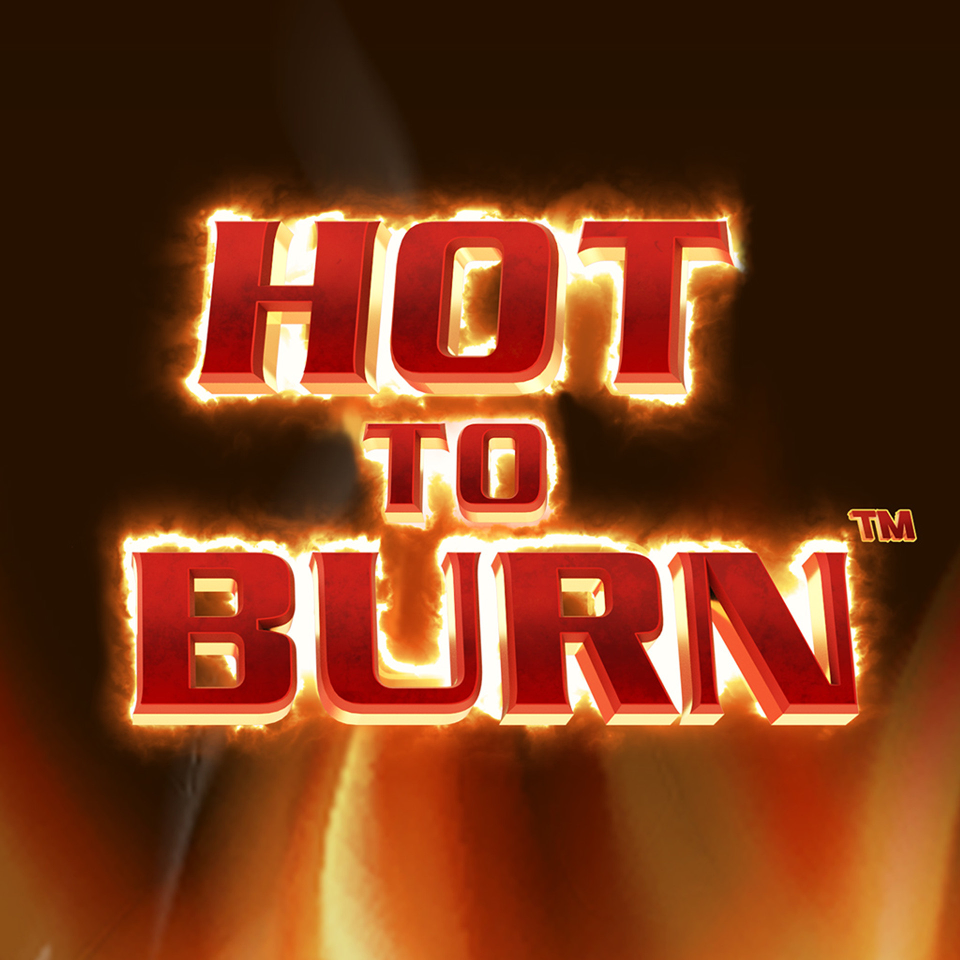 Hot To Burn