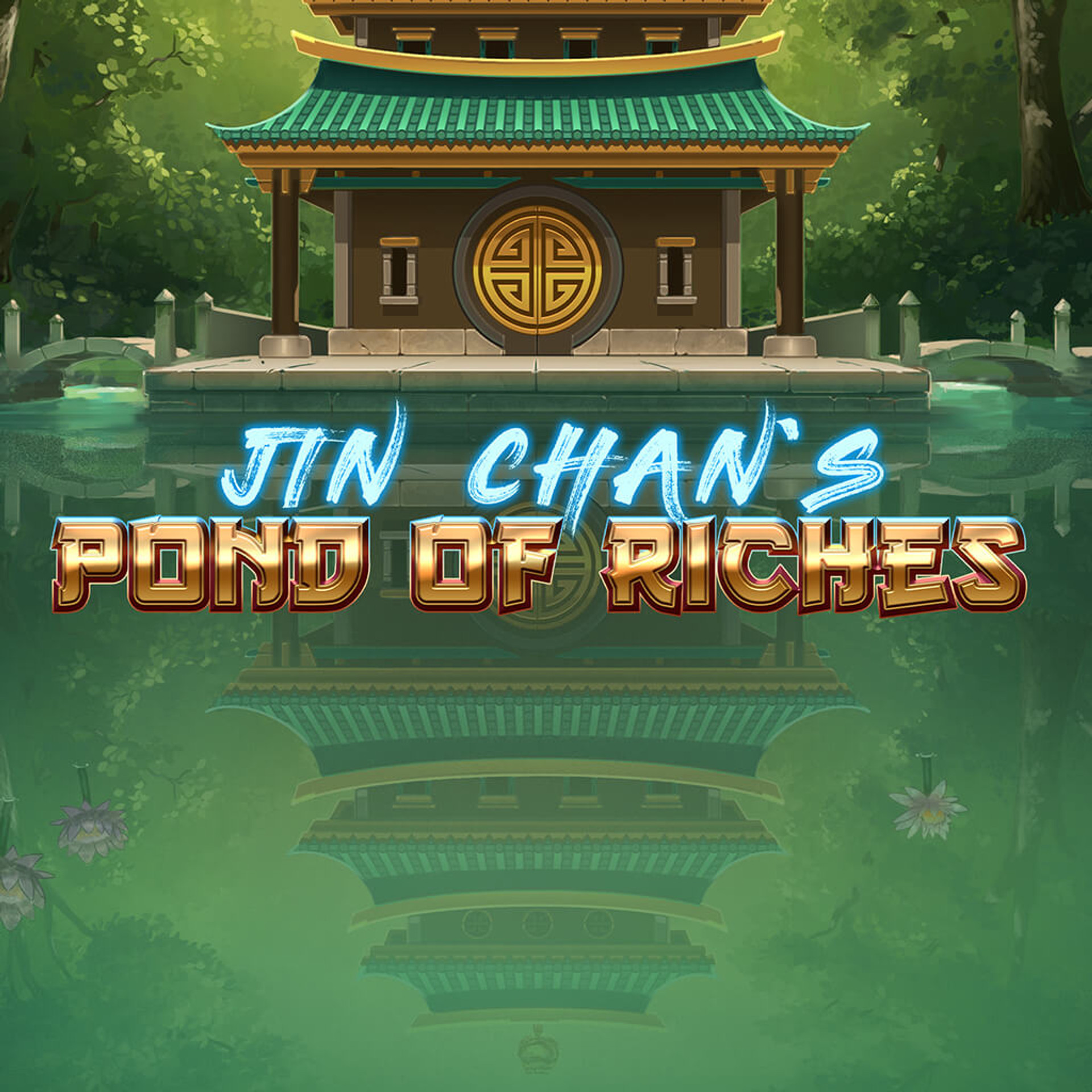 Jin Chan's Pond of Riches