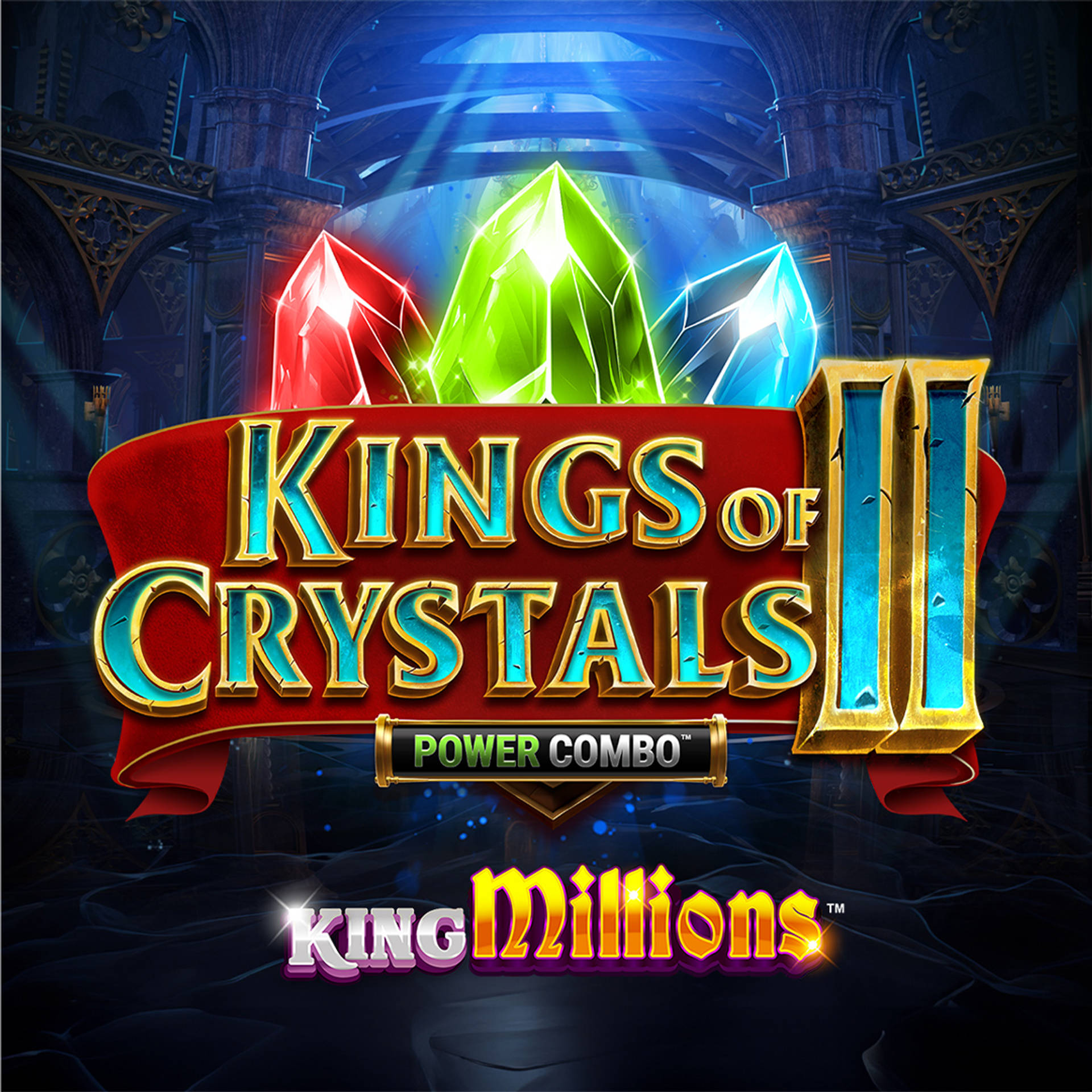 Kings of Crystals II: King Millions