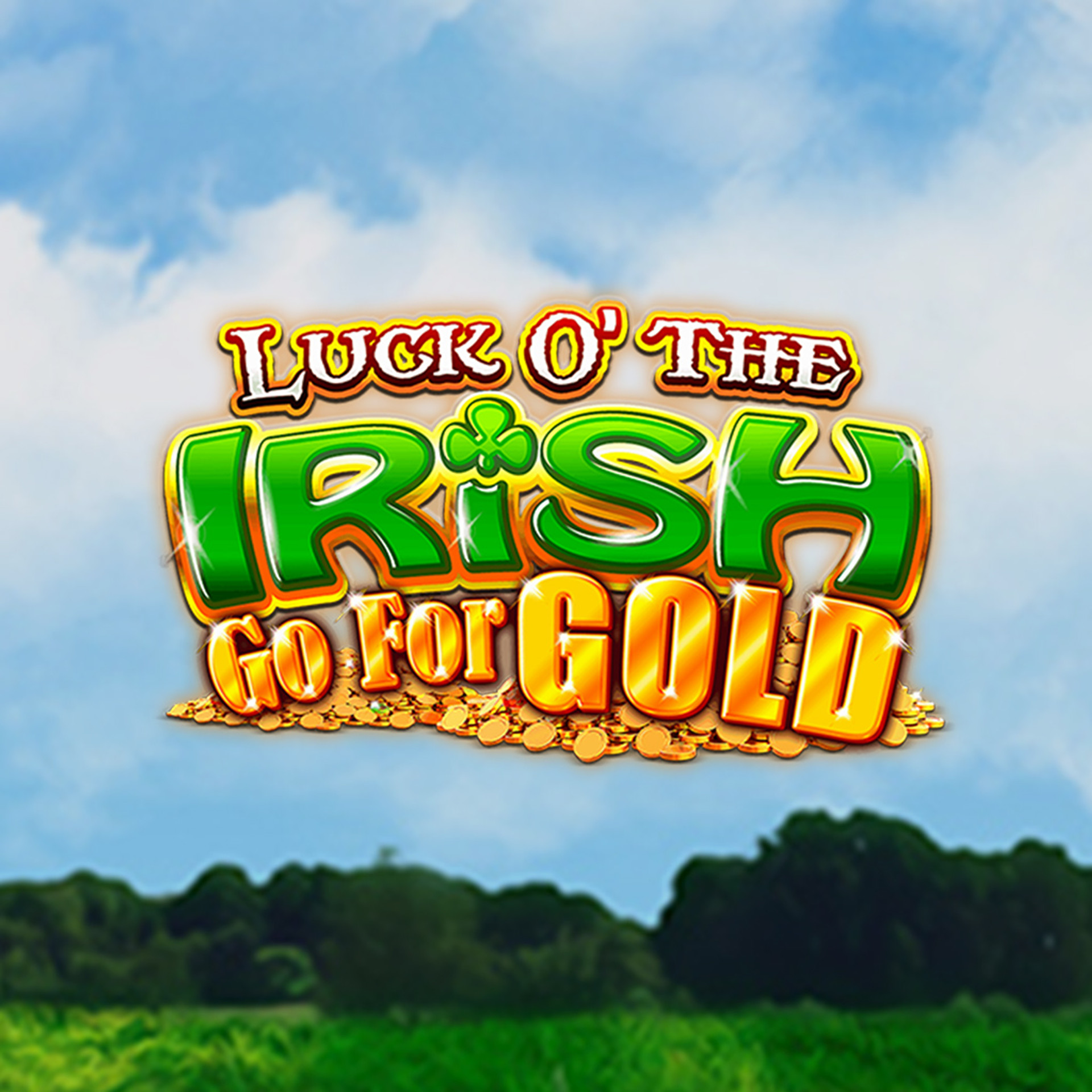 Luck O' the Irish Go For Gold