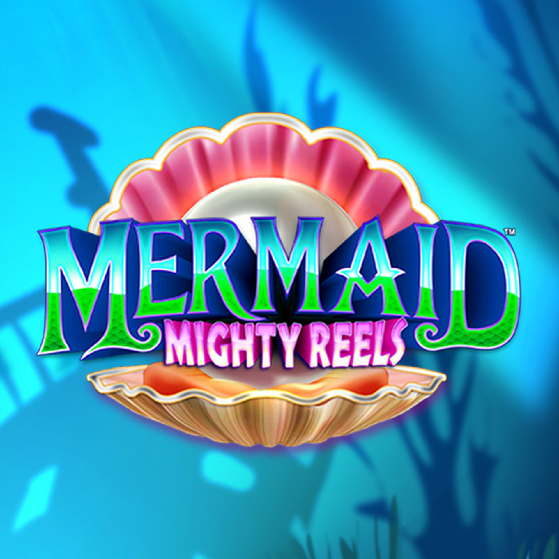Mermaid Mighty Reels