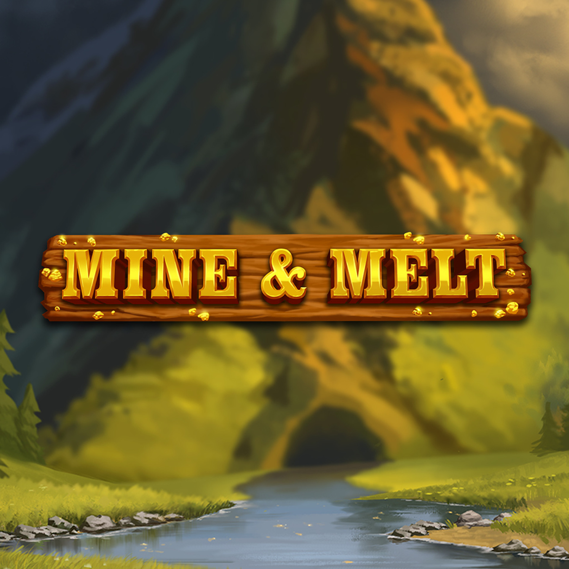 Mine & Melt