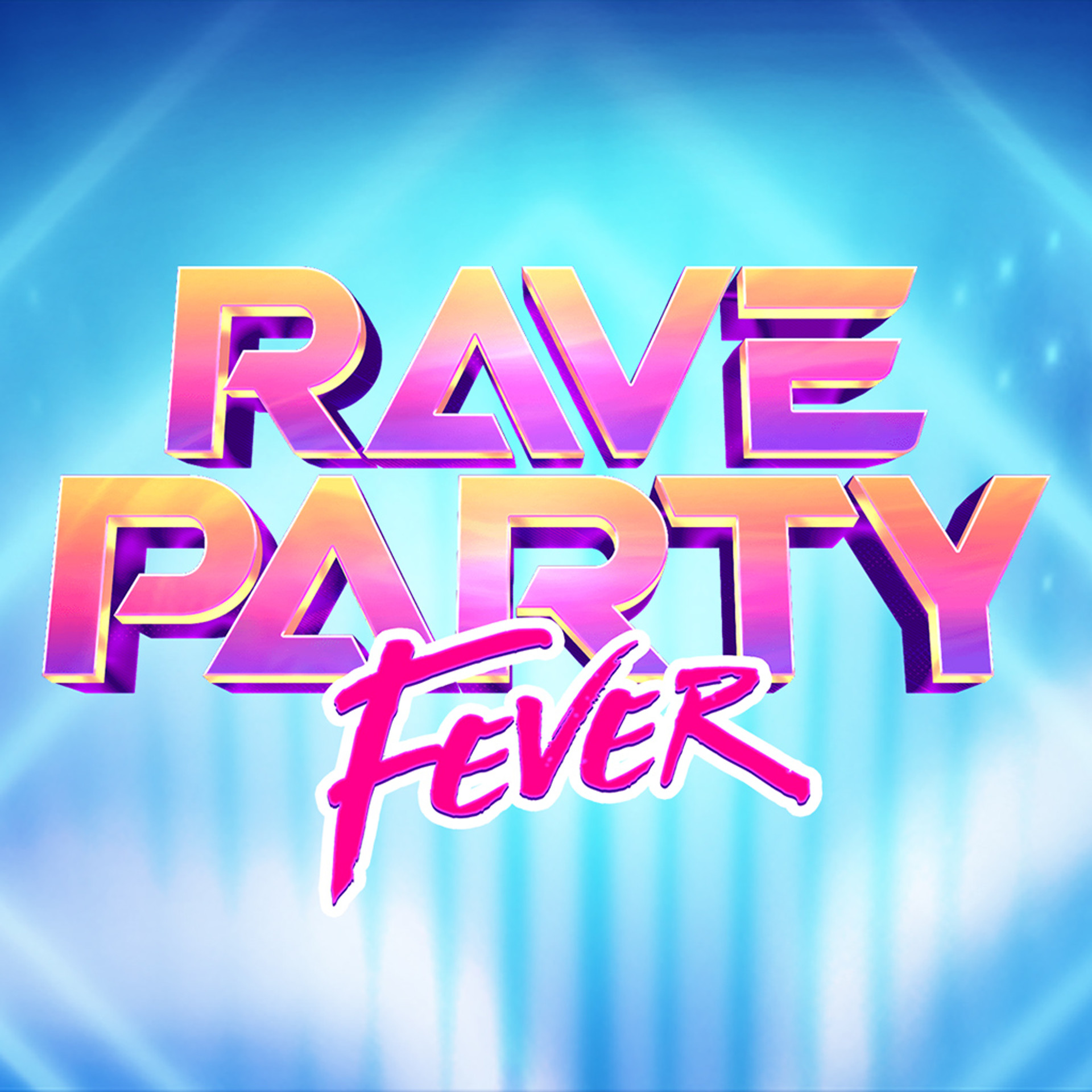 Rave Party Fever