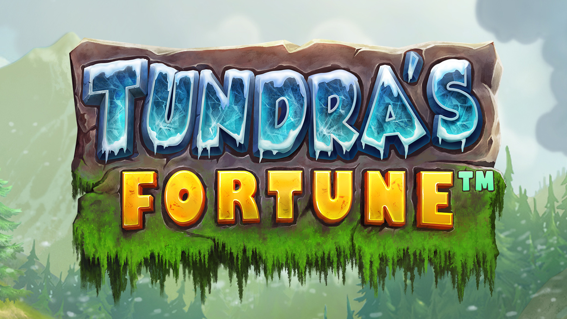 Tundra's Fortune